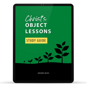 Christ's Object Lessons Study Guide