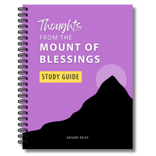 Load image into Gallery viewer, Thoughts From the Mount of Blessings Study Guide
