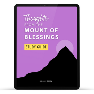 Thoughts From the Mount of Blessings Study Guide