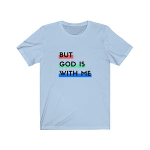 "But God is With Me" Jersey Short Sleeve Tee - Light
