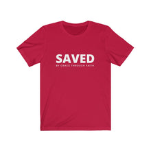 Load image into Gallery viewer, &quot;Saved By Grace Through Faith&quot; Tee
