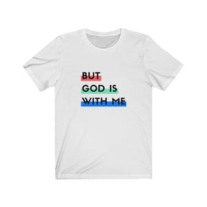 "But God is With Me" Jersey Short Sleeve Tee - Light