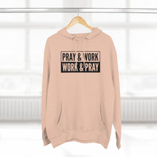 Load image into Gallery viewer, &quot;Pray and Work&quot; Hoodie - Light
