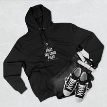Load image into Gallery viewer, &quot;Fight the Good Fight&quot; Hoodie
