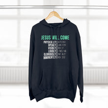 Load image into Gallery viewer, &quot;Jesus Will Come&quot; Hoodie - Dark
