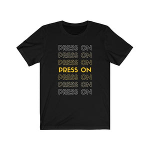 "Press On" Tee